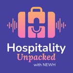 Logo of the podcast Hospitality Unpacked with NEWH Podcast Hospitality Unpacked with NEWH