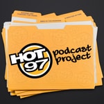 HOT 97 Podcast Project Podcast HOT 97 Podcast Project