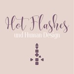Logo of the podcast Hot Flashes und Human Design Podcast Hot Flashes und Human Design