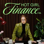 Logo of the podcast Hot Girl Finance Podcast Hot Girl Finance