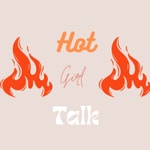 Logo of the podcast Hot Girl Talk Podcast Hot Girl Talk