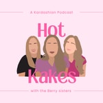 Logo of the podcast Hot Kakes: Recapping The Kardashians Podcast Hot Kakes: Recapping The Kardashians