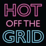 Hot Off The Grid Podcast Hot Off The Grid