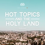 Logo of the podcast Hot Topics and the Holy Land Podcast Hot Topics and the Holy Land
