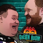 Podcast Hot Water’s Green Room Podcast