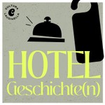 Logo of the podcast Hotelgeschichte(n) Podcast Hotelgeschichte(n)