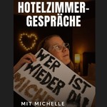 Logo of the podcast Hotelgespräche mit Michelle Podcast Hotelgespräche mit Michelle