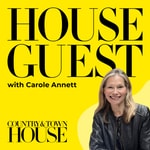 Logo of the podcast House Guest by Country & Town House | Interior Designer Interviews Logo of the podcast House Guest by Country & Town House | Interior Designer Interviews