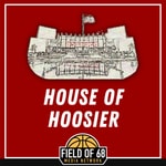 House Of Hoosier: An Indiana Basketball Podcast Podcast House Of Hoosier: An Indiana Basketball Podcast