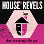 Logo of the podcast House of Revels Podcast House of Revels