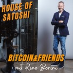 House of Satoshi - Bitcoin und Friends Podcast House of Satoshi - Bitcoin und Friends
