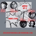 Logo of the podcast House of X Book Club Podcast House of X Book Club