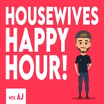 Logo of the podcast Housewives Happy Hour with AJ Podcast Housewives Happy Hour with AJ