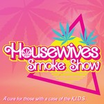 Podcast Housewives Smoke Show