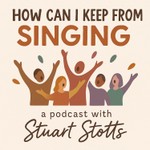 How Can I Keep From Singing? Podcast How Can I Keep From Singing?