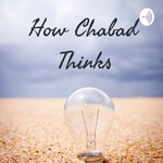 Podcast How Chabad Thinks