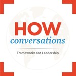 HOW Conversations Podcast HOW Conversations