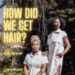 Podcast How Did We Get Hair?
