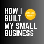 Logo of the podcast How I Built My Small Business Logo of the podcast How I Built My Small Business