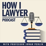 Logo of the podcast How I Lawyer Podcast with Jonah Perlin