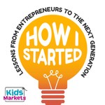 Logo of the podcast How I Started: Lessons from Entrepreneurs to the Next Generation Podcast How I Started: Lessons from Entrepreneurs to the Next Generation