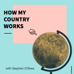 Logo of the podcast How My Country Works Podcast How My Country Works