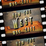 Logo of the podcast How the West Was 'Cast Logo of the podcast How the West Was 'Cast