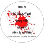 Logo of the podcast How To ACTUALLY Get Away With Murder Podcast How To ACTUALLY Get Away With Murder