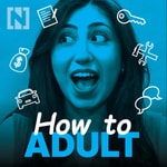 Logo of the podcast How to Adult Podcast How to Adult