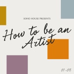 Logo of the podcast How To Be An Artist Podcast How To Be An Artist