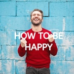 Logo of the podcast How to be Happy Podcast How to be Happy