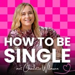 How to be Single Podcast How to be Single