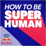 Logo of the podcast How to Be Superhuman Logo of the podcast How to Be Superhuman