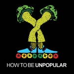 Logo of the podcast How to be Unpopular Podcast How to be Unpopular