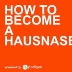 Logo of the podcast How to become a HausNasenOberarzt Podcast How to become a HausNasenOberarzt