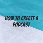 Logo of the podcast How to Create A Podcast Podcast How to Create A Podcast