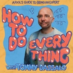 Logo of the podcast How To Do Everything with Tommy Dassalo Podcast How To Do Everything with Tommy Dassalo