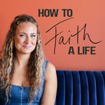 How to Faith a Life Podcast with Faith Womack Podcast How to Faith a Life Podcast with Faith Womack