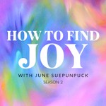 How to Find Joy Podcast How to Find Joy