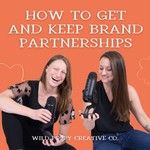 Logo of the podcast How to Get and Keep Brand Partnerships with Wild Poppy Creative Consulting Podcast How to Get and Keep Brand Partnerships with Wild Poppy Creative Consulting