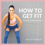 Logo of the podcast HOW TO GET FIT Podcast HOW TO GET FIT