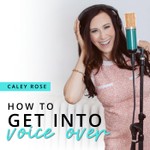 How To Get Into Voice Over Podcast How To Get Into Voice Over