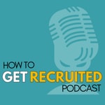 Logo of the podcast How to Get Recruited