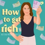 Logo of the podcast How to get rich - mit Ana-Marija Bilandzija Podcast How to get rich - mit Ana-Marija Bilandzija