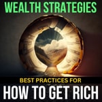 Logo of the podcast How to Get Rich - Wealth Strategies Podcast How to Get Rich - Wealth Strategies