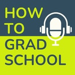 Logo of the podcast How To Grad School: The Podcast Podcast How To Grad School: The Podcast