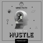 Logo of the podcast How to Hustle Podcast How to Hustle