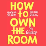 Logo of the podcast How To Own The Room Podcast How To Own The Room