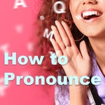 Podcast How to Pronounce - VOA Learning English