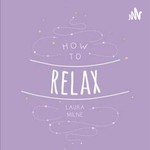 Logo of the podcast How To Relax? Podcast How To Relax?